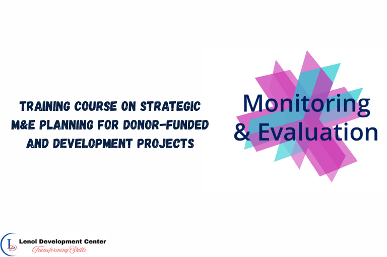 Training Course on Strategic M&E Planning for Donor-Funded and Development Projects