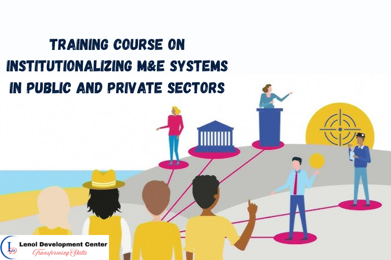 Training Course on Institutionalizing M&E Systems in Public and Private Sectors