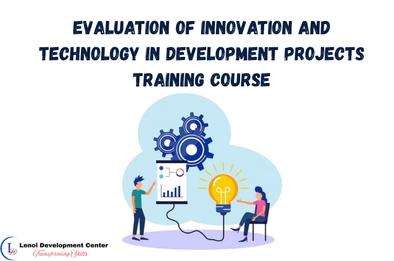 Evaluation of Innovation and Technology in Development Projects Training Course
