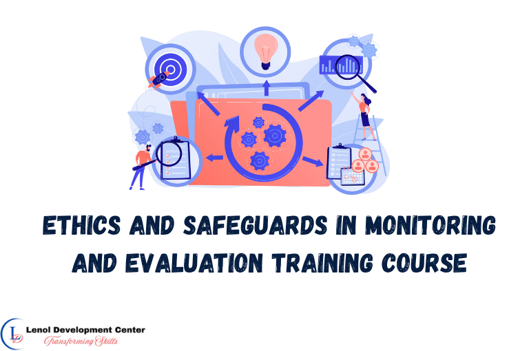 Ethics and Safeguards in Monitoring and Evaluation Training Course